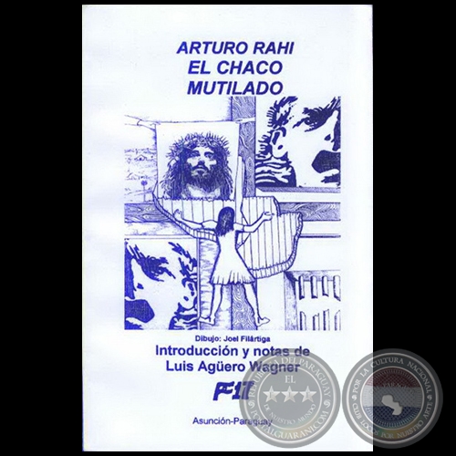 EL CHACO MUTILADO - Dibujos: JOEL FILÁRTIGA - Año: 2007